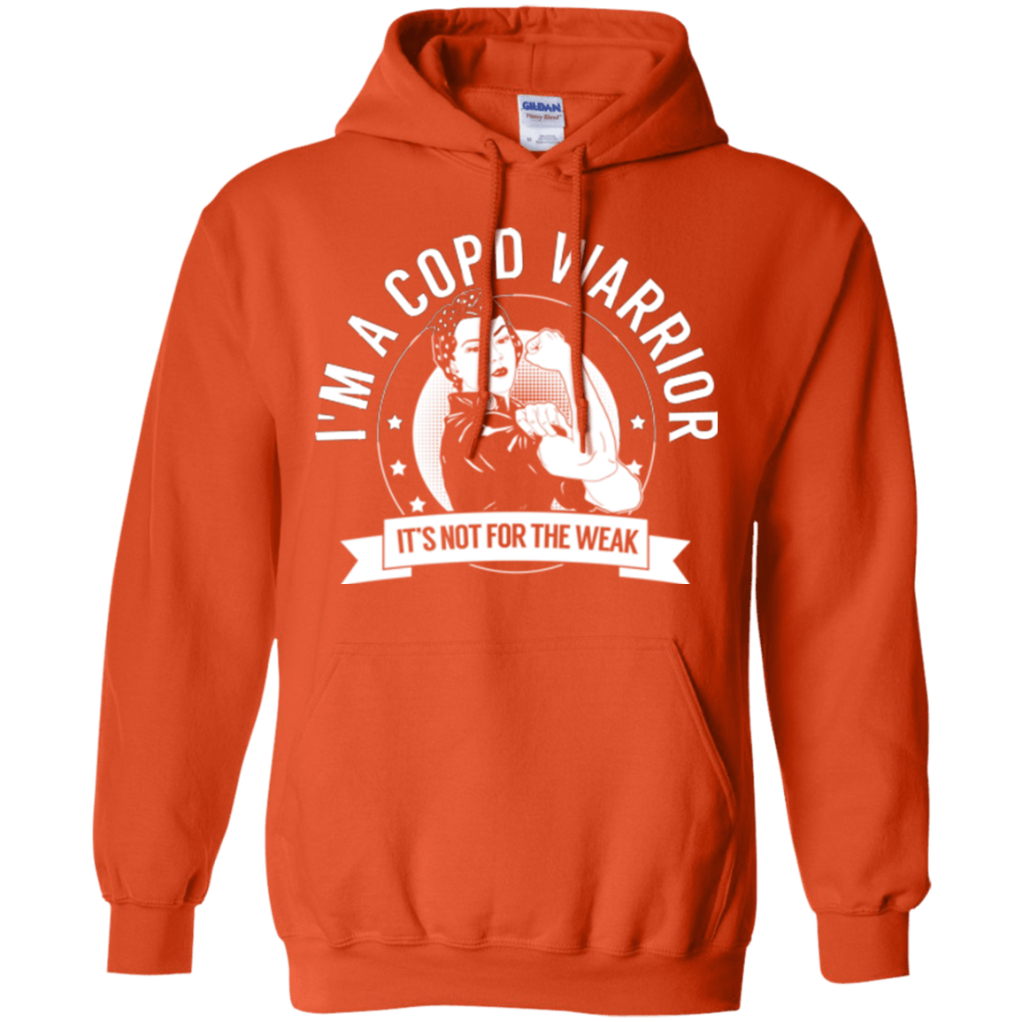Chronic Obstructive Pulmonary Disease - COPD Warrior Not For The Weak Pullover Hoodie 8 oz. - The Unchargeables