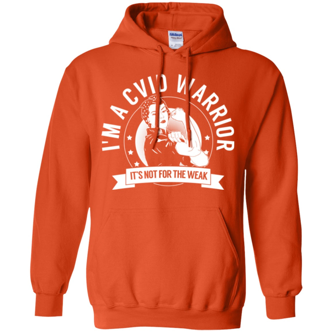 Common Variable Immune Deficiency - CVID Warrior Not For The Weak Pullover Hoodie 8 oz. - The Unchargeables
