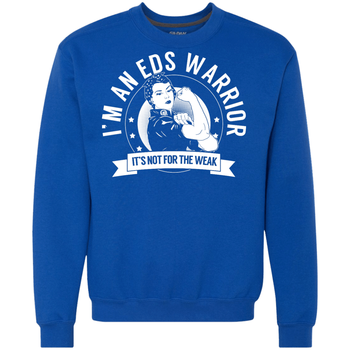 Ehlers Danlos Syndrome - EDS Warrior Not for the Weak Crewneck Sweatshirt 9 oz. - The Unchargeables