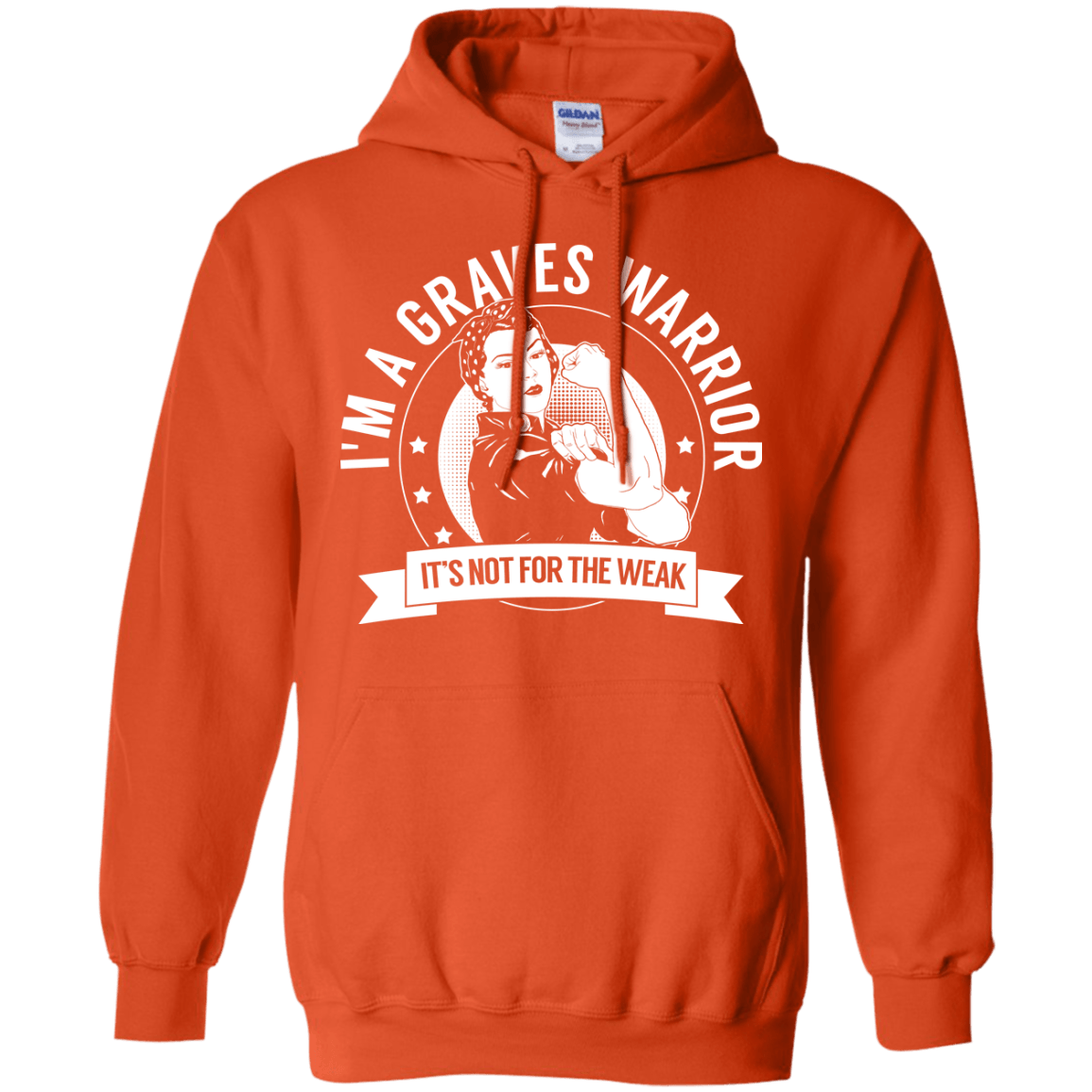 Graves Disease - Graves Warrior Not For The Weak Pullover Hoodie 8 oz - The Unchargeables