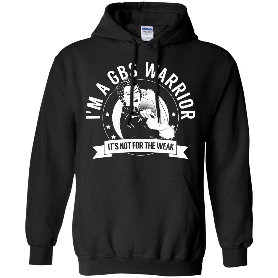 Guillain-Barré Syndrome - GBS Warrior Not For The Weak Pullover Hoodie 8 oz - The Unchargeables