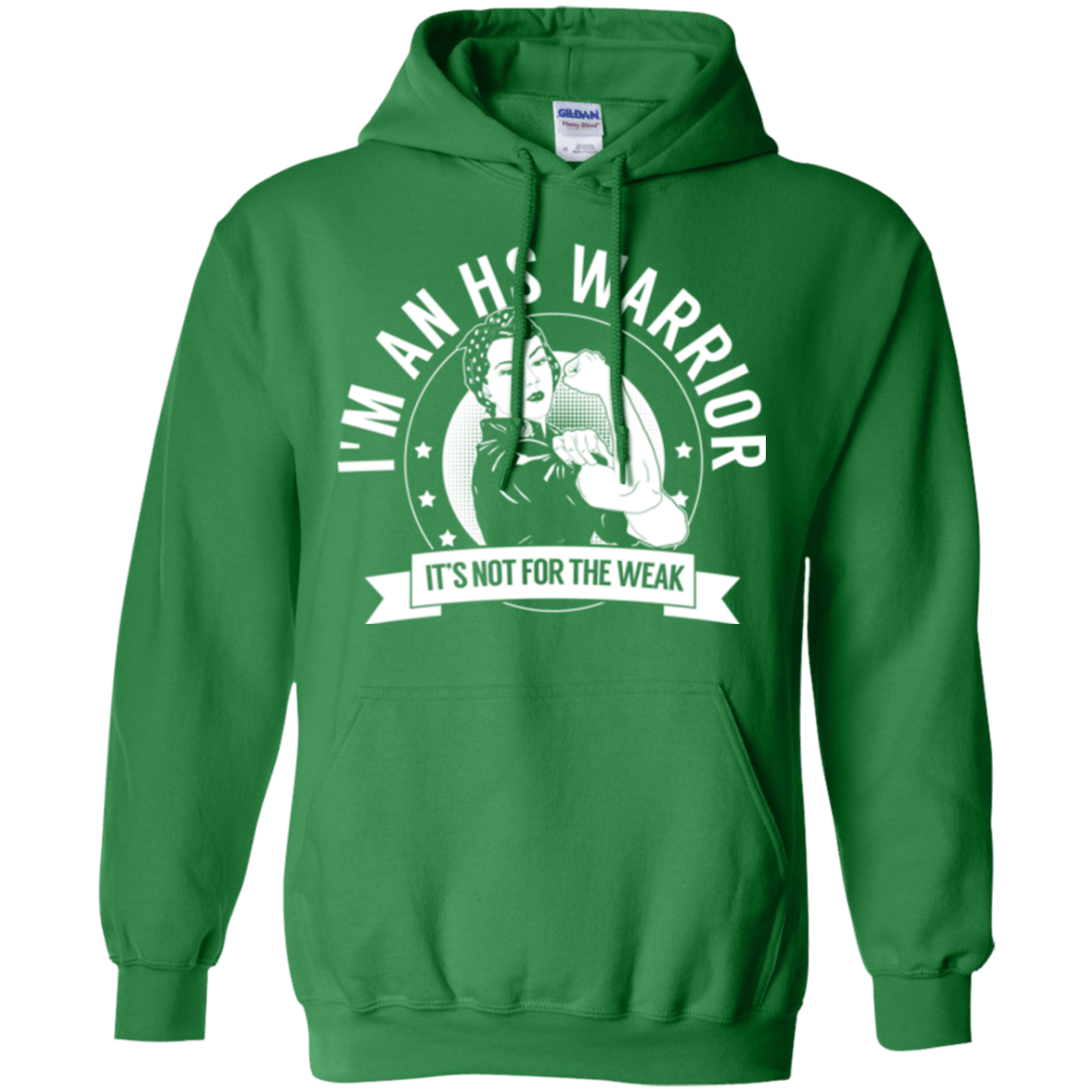 Hidradenitis Suppurativa - HS Warrior Not For The Weak Pullover Hoodie 8 oz. - The Unchargeables