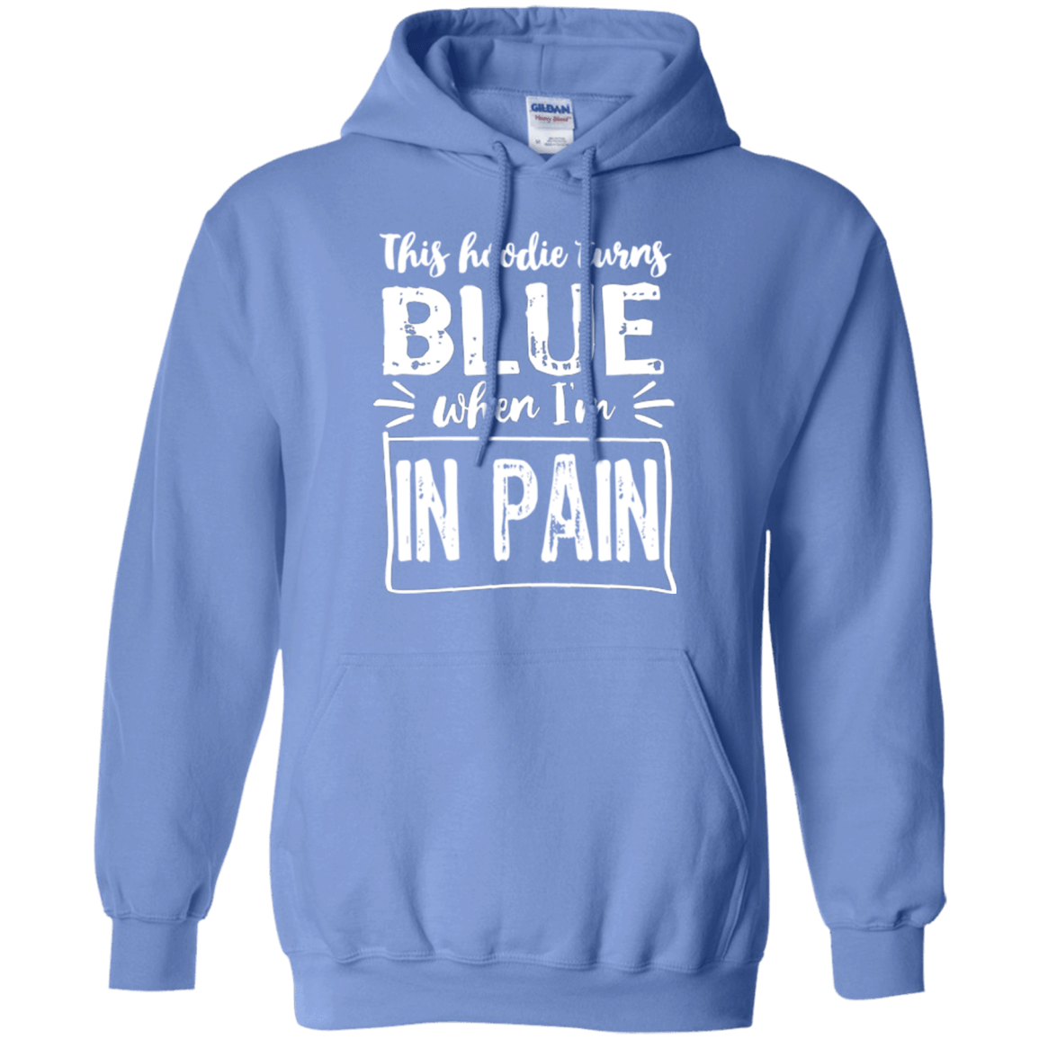 Hoodie Turns Blue When In Pain Pullover Hoodie 8 oz. - The Unchargeables