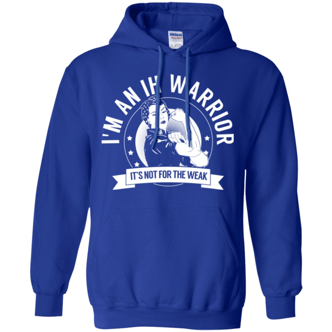 Idiopathic Hypersomnia - IH Warrior Not For The Weak Pullover Hoodie 8 oz. - The Unchargeables