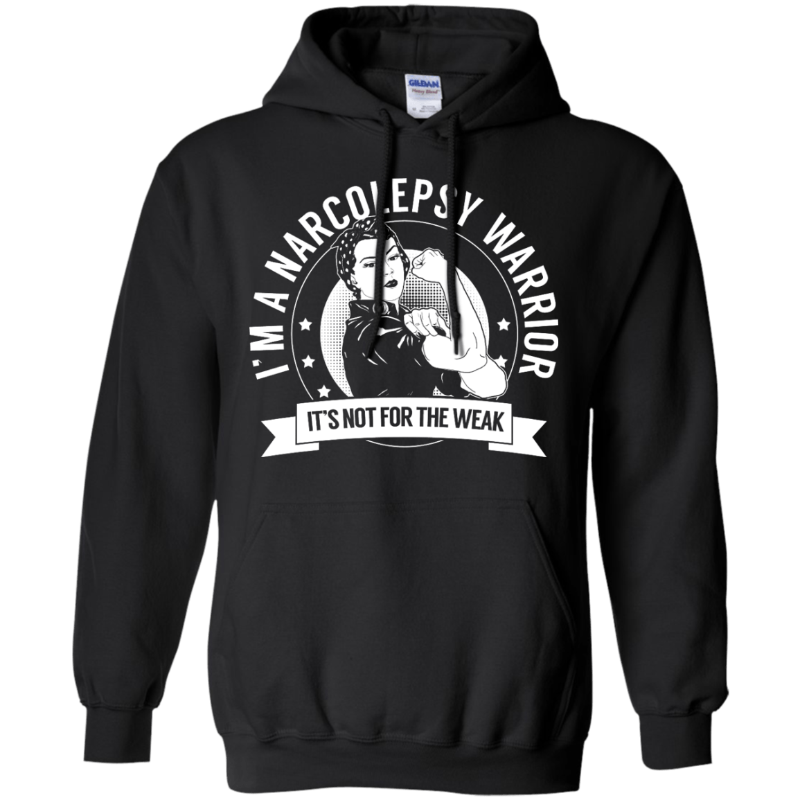 Narcolepsy Warrior Not For The Weak Pullover Hoodie 8 oz - The Unchargeables