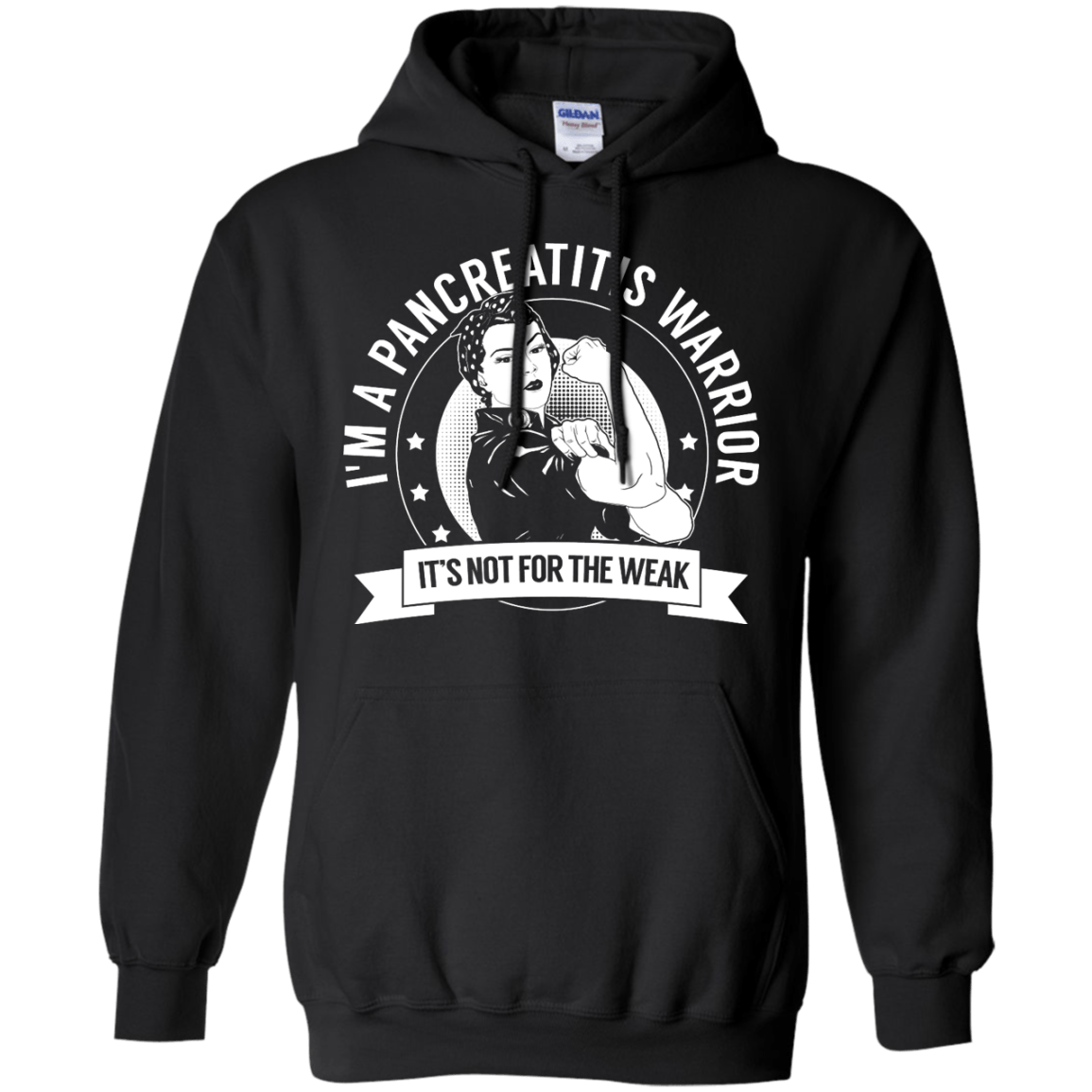 Pancreatitis Warrior Not For The Weak Pullover Hoodie 8 oz - The Unchargeables