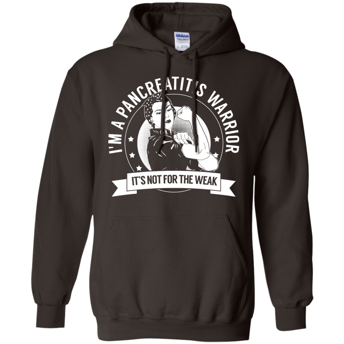 Pancreatitis Warrior Not For The Weak Pullover Hoodie 8 oz - The Unchargeables