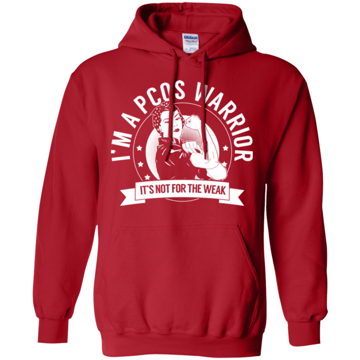 Polycystic Ovary Syndrome - PCOS Warrior Not For The Weak Pullover Hoodie 8 oz. - The Unchargeables