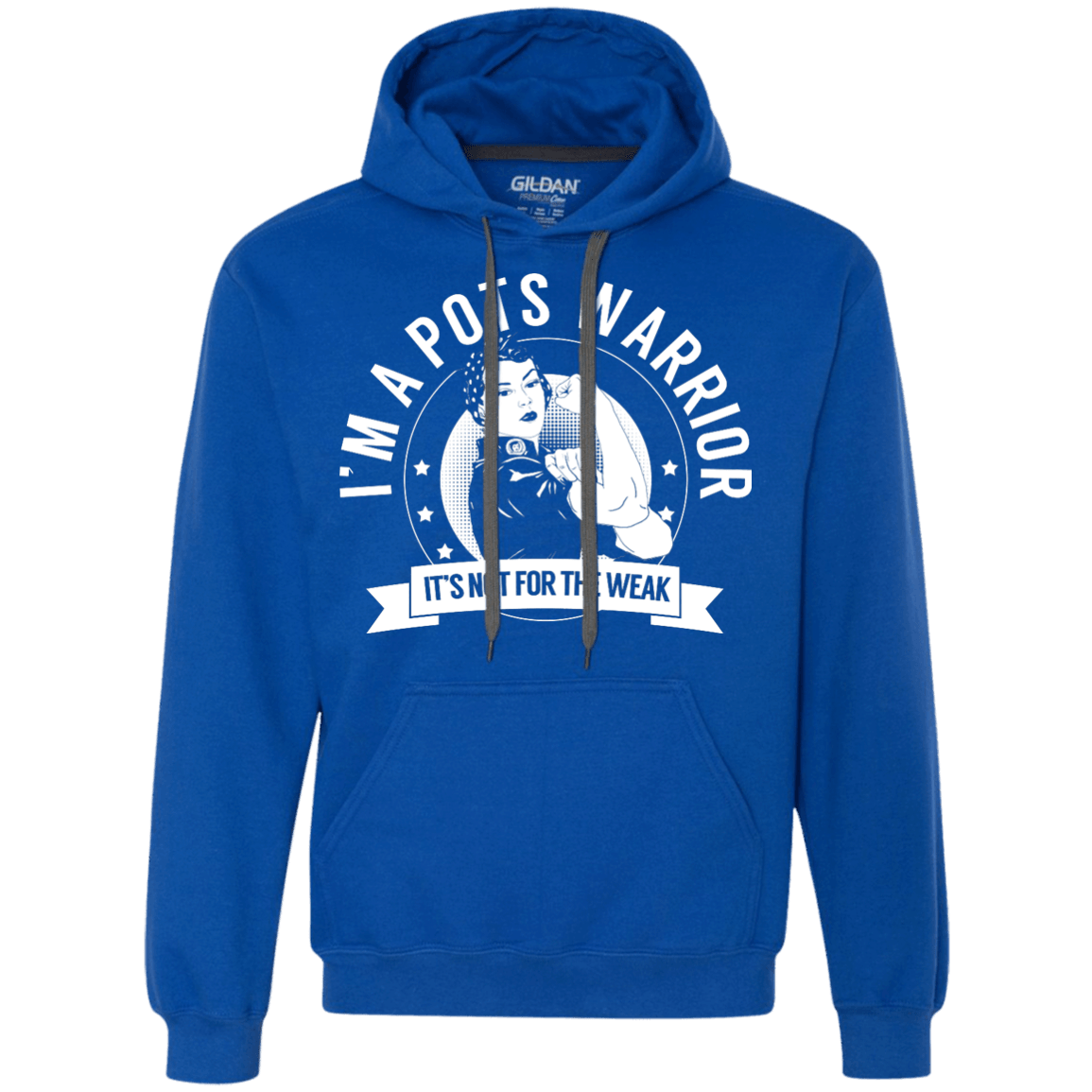 Postural Orthostatic Tachycardia Syndrome - POTS Warrior Not For The Weak Pullover Hoodie - The Unchargeables