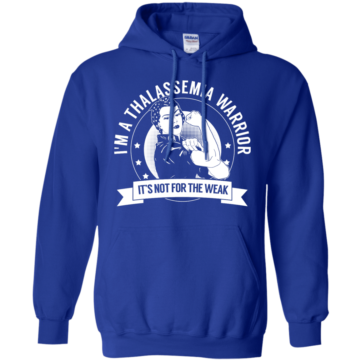 Thalassemia Warrior Not For The Weak Pullover Hoodie 8 oz - The Unchargeables