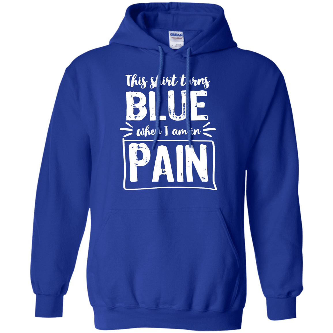Turns Blue When In Pain Pullover Hoodie 8 oz - The Unchargeables