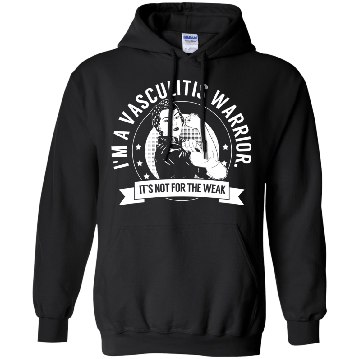 Vasculitis Warrior Not For The Weak Pullover Hoodie 8 oz. - The Unchargeables