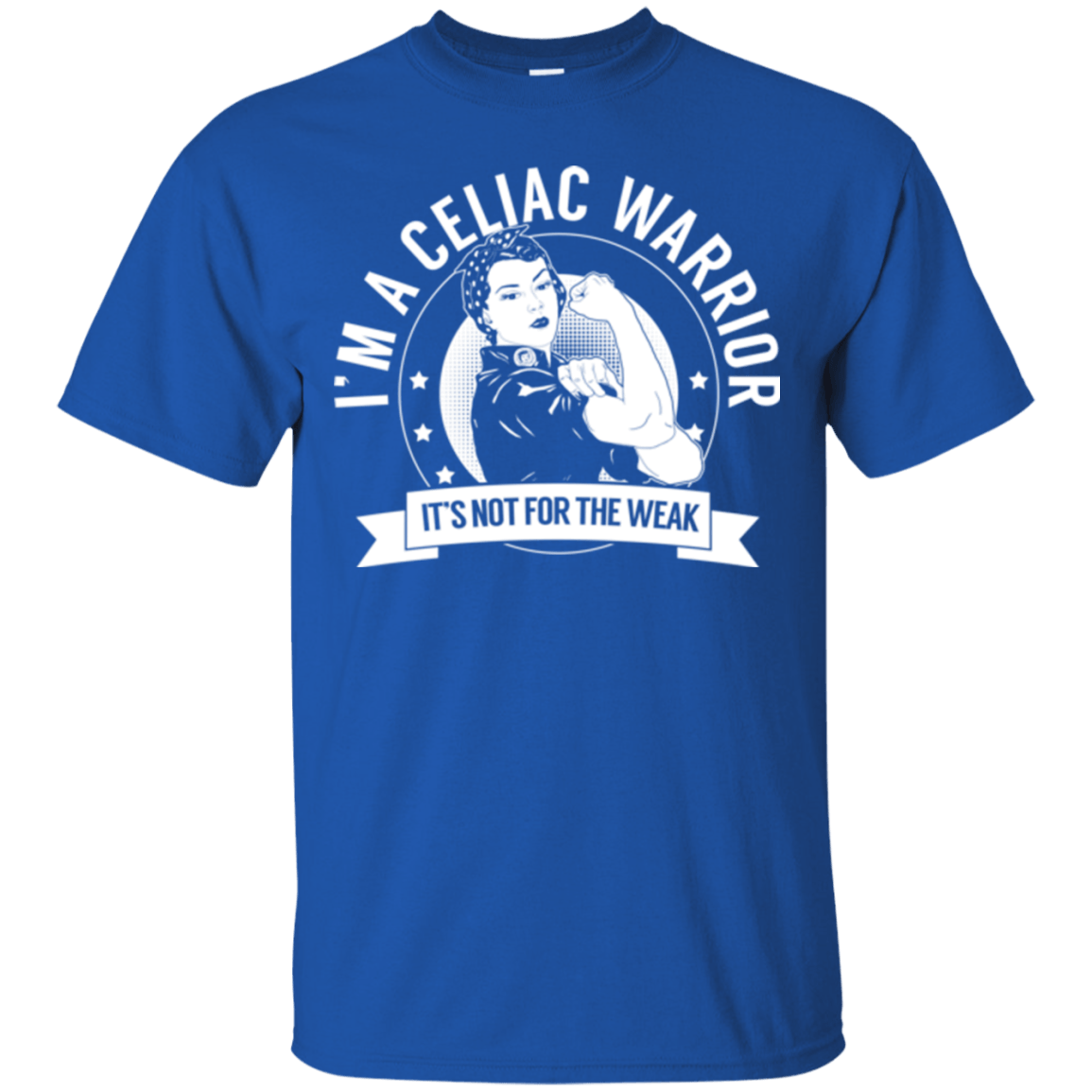 Celiac Warrior Not For The Weak Unisex Shirt - The Unchargeables