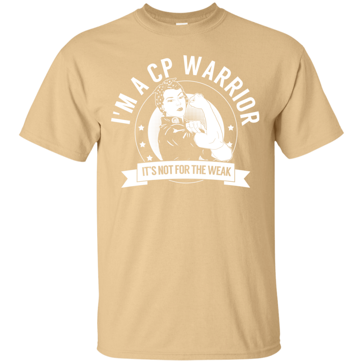 Cerebral Palsy - CP Warrior Not For The Weak Unisex Shirt - The Unchargeables