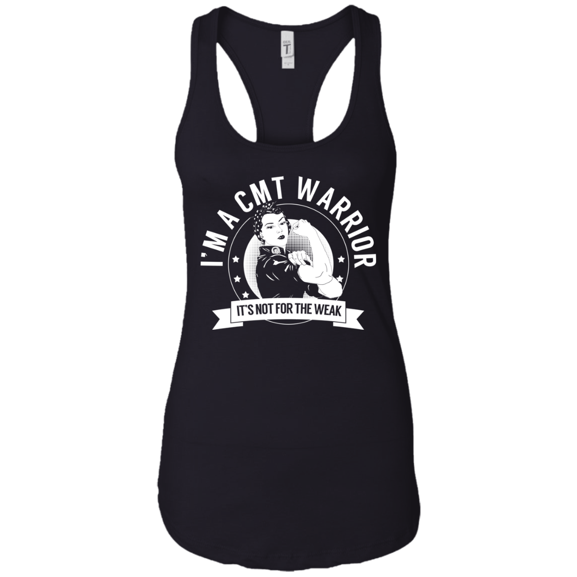 Charcot-Marie-Tooth Disease - CMT Warrior NFTW Ideal Racerback Tank - The Unchargeables