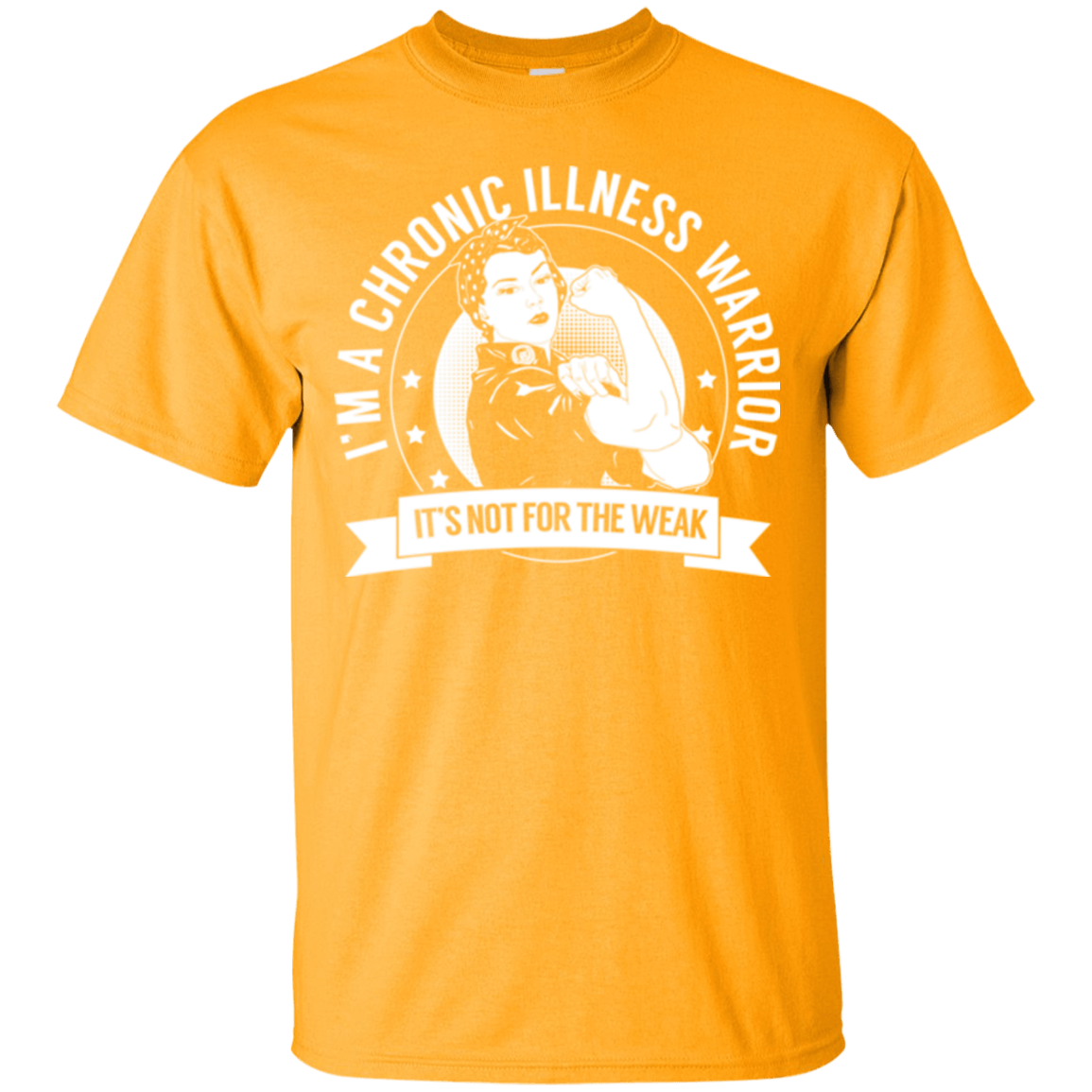 Chronic Illness Warrior Not For The Weak Unisex Shirt - The Unchargeables