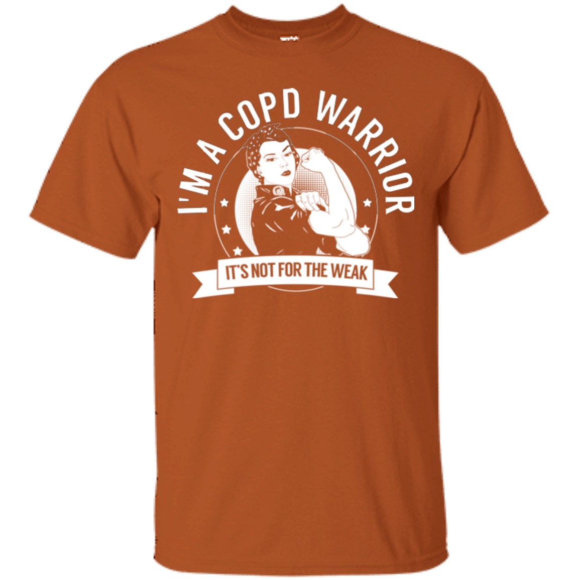 Chronic Obstructive Pulmonary Disease - COPD Warrior Not For The Weak Unisex Shirt - The Unchargeables