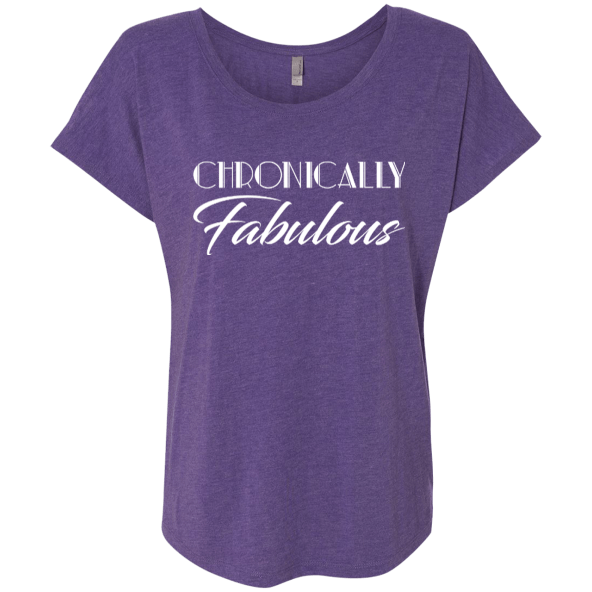 Chronically Fabulous Dolman Sleeve - The Unchargeables