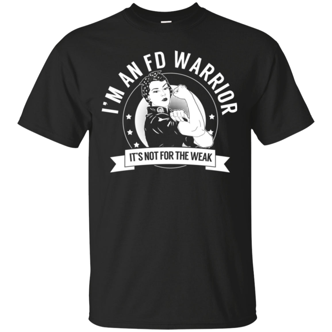 Fibrous Dysplasia - FD Warrior Not For The Weak Unisex Shirt - The Unchargeables