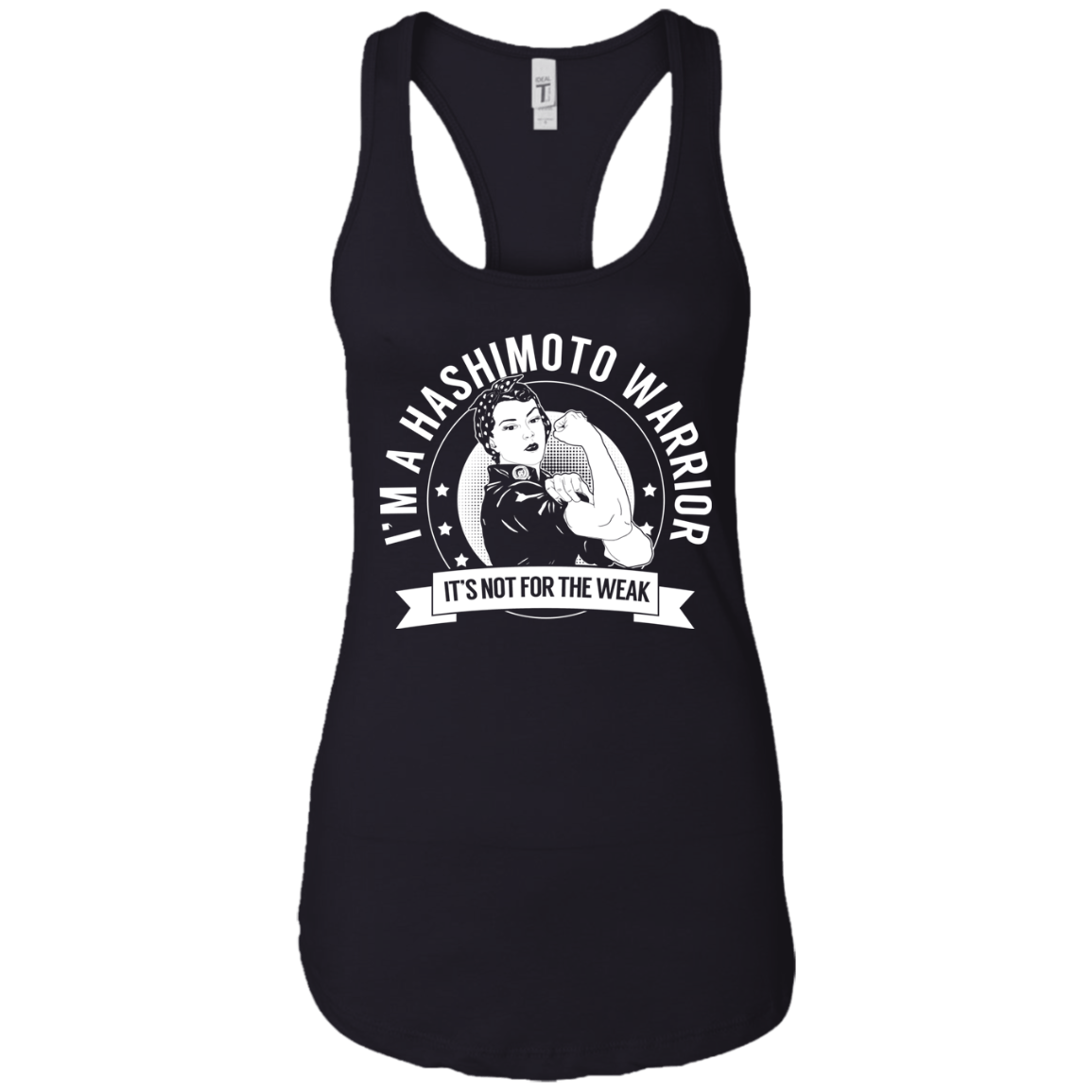 Hashimoto&#39;s Disease - Hashimoto Warrior NFTW Ideal Racerback Tank - The Unchargeables