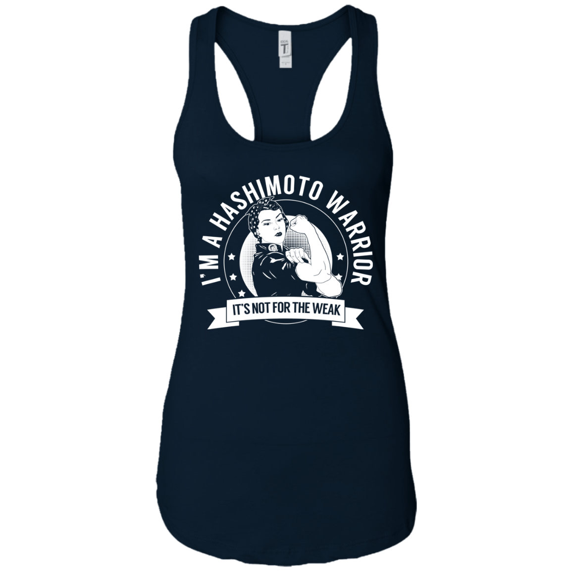 Hashimoto&#39;s Disease - Hashimoto Warrior NFTW Ideal Racerback Tank - The Unchargeables