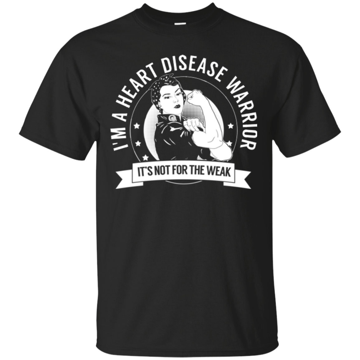 Heart Disease Warrior Not For The Weak Cotton T-Shirt - The Unchargeables