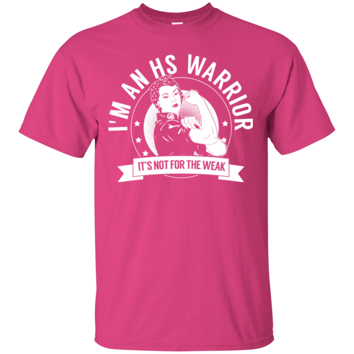 Hidradenitis Suppurativa - HS Warrior Not For The Weak Cotton T-Shirt - The Unchargeables