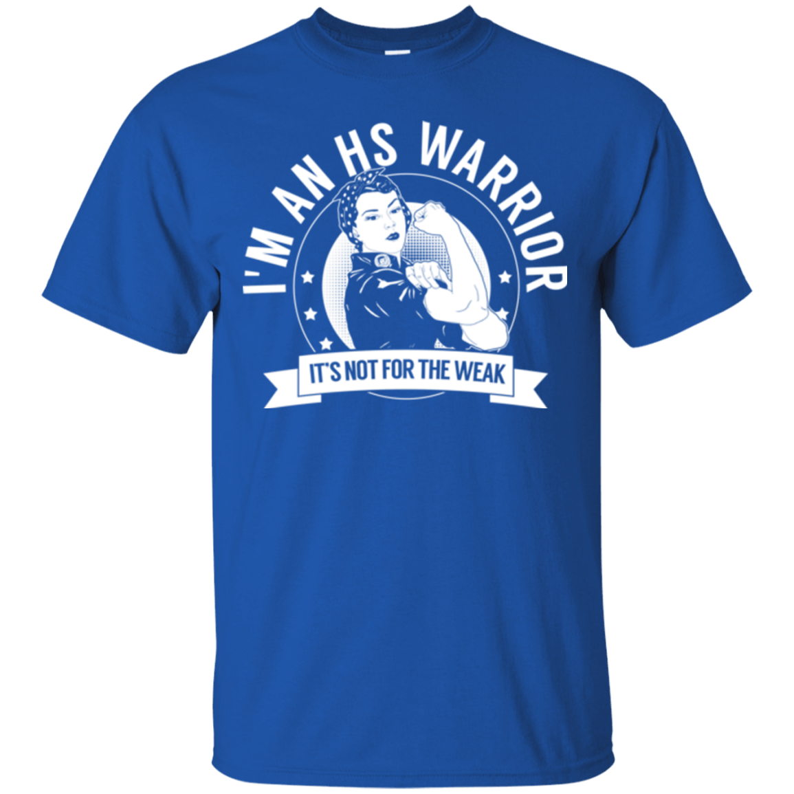 Hidradenitis Suppurativa - HS Warrior Not For The Weak Cotton T-Shirt - The Unchargeables