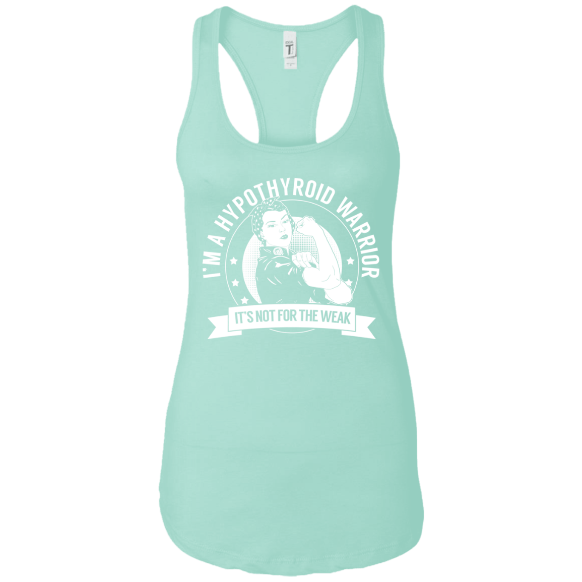 Hypothyroid Warrior NFTW Ideal Racerback Tank - The Unchargeables