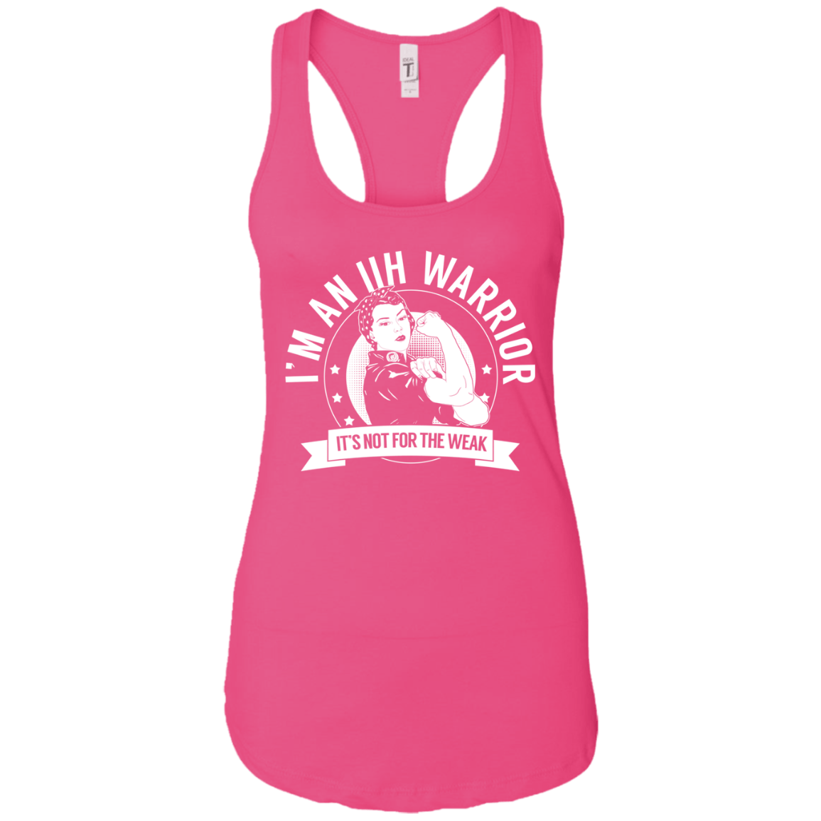 Idiopathic Intracranial Hypertension - IIH Warrior NFTW Ideal Racerback Tank - The Unchargeables