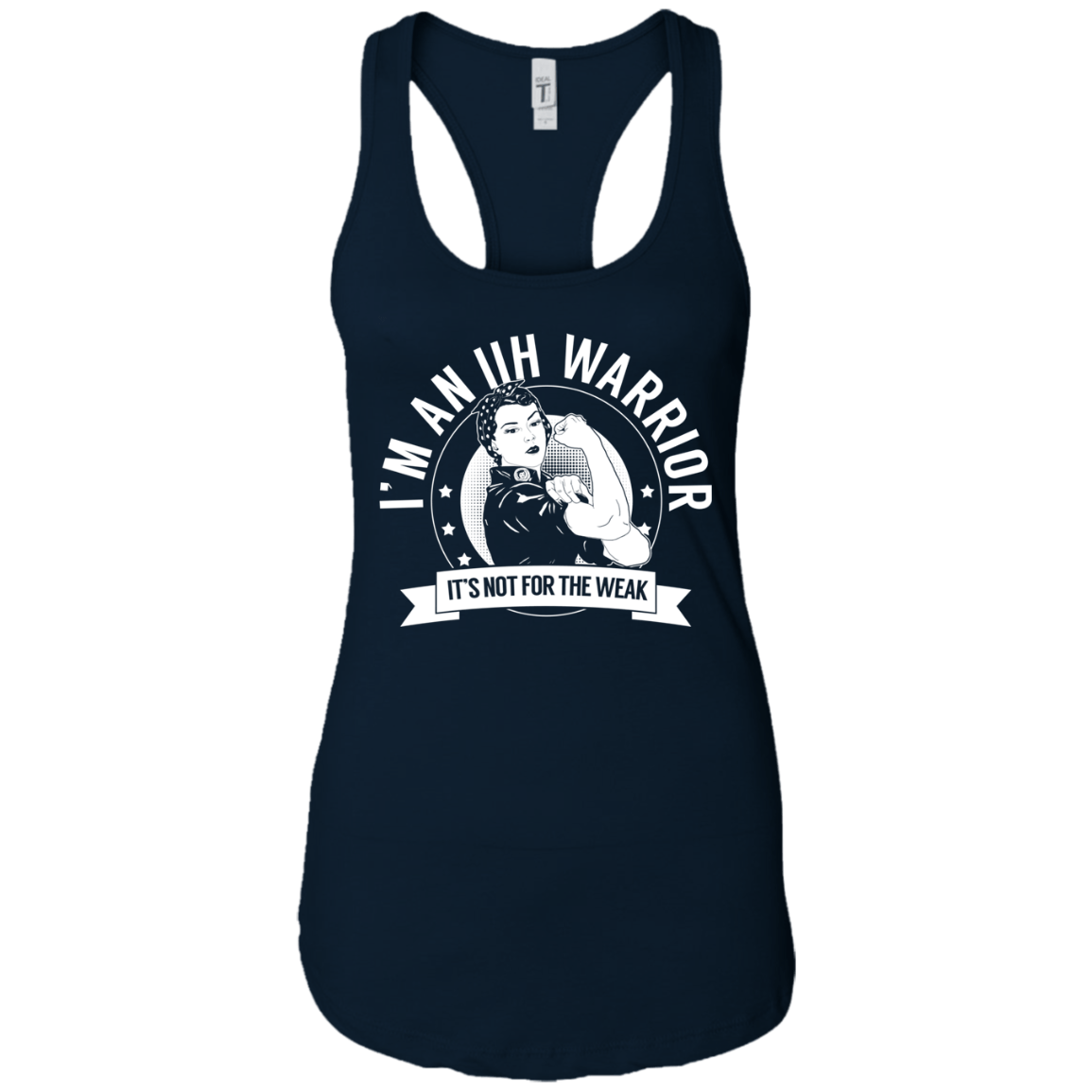 Idiopathic Intracranial Hypertension - IIH Warrior NFTW Ideal Racerback Tank - The Unchargeables