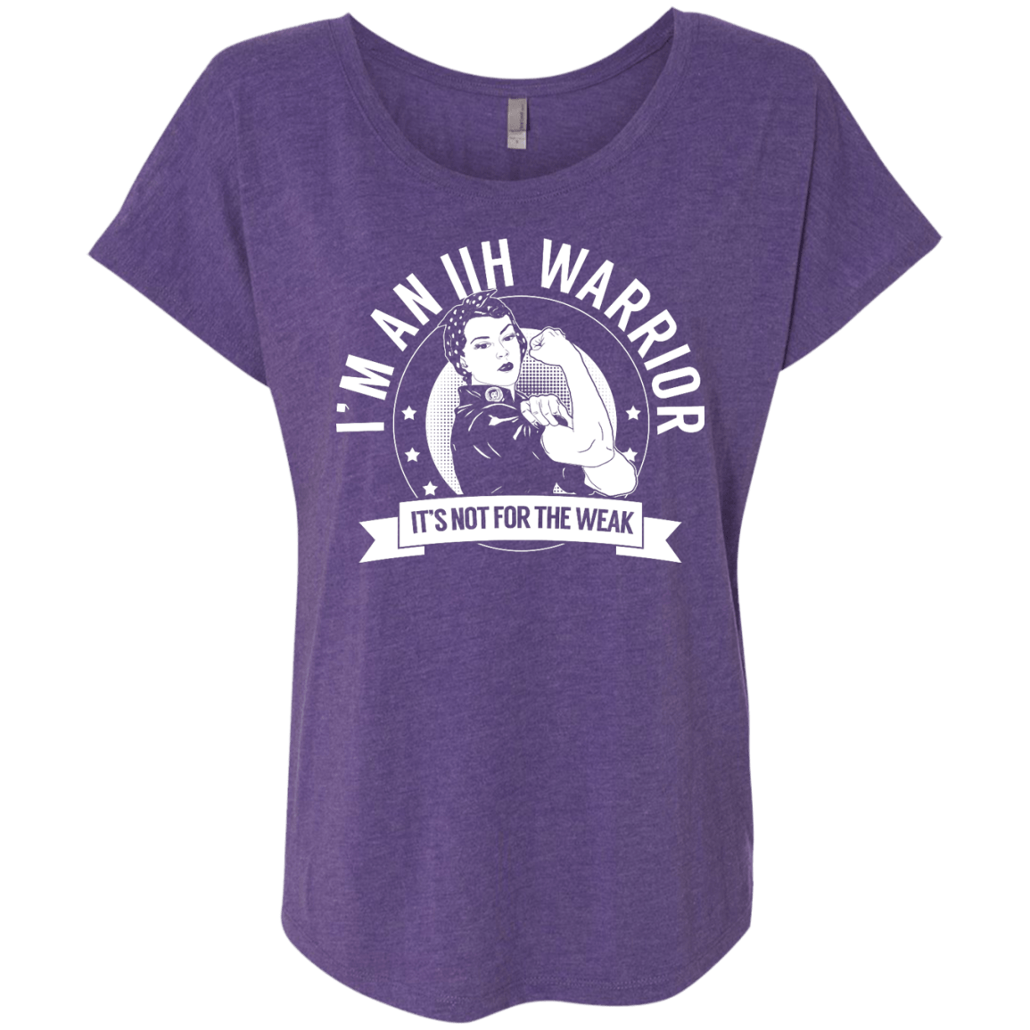 Idiopathic Intracranial Hypertension - IIH Warrior Not For The Weak Dolman Sleeve - The Unchargeables