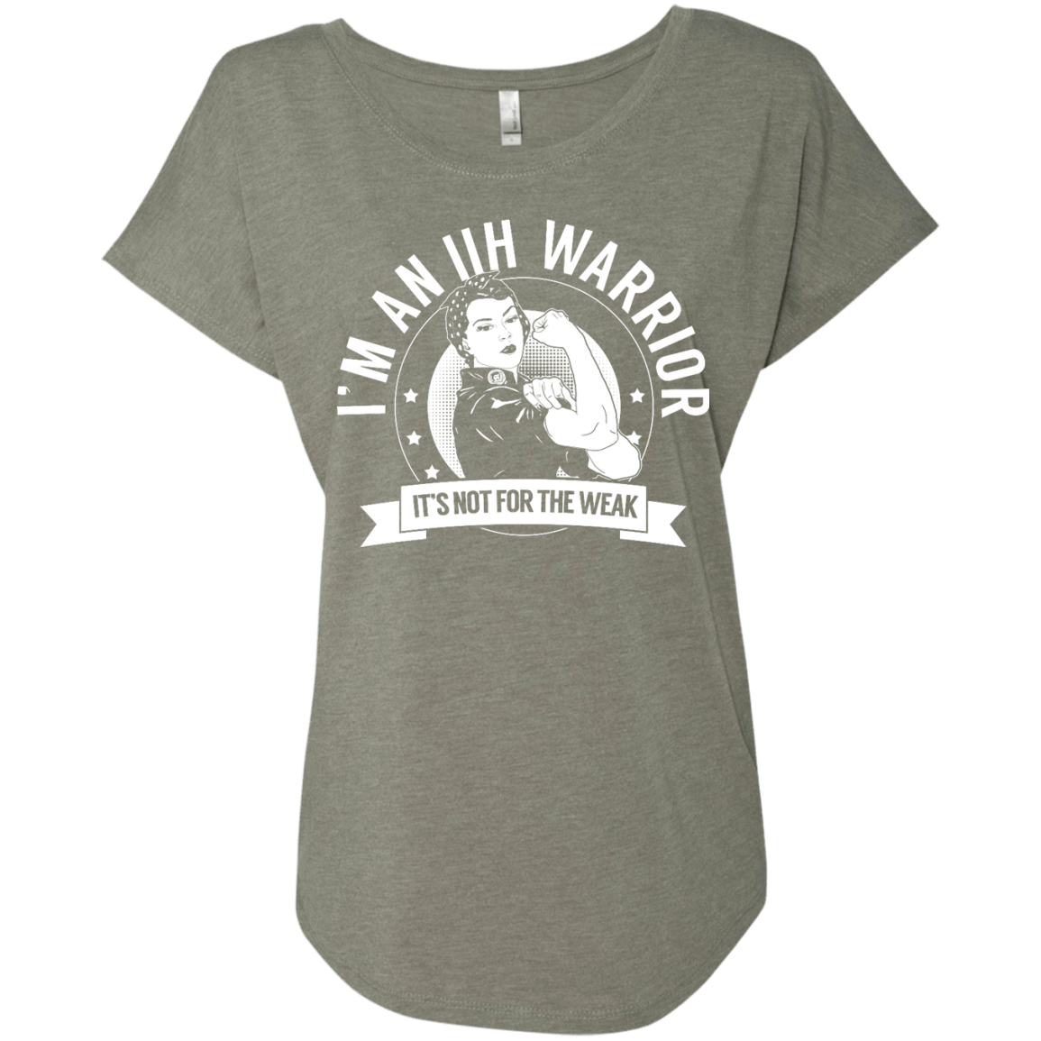 Idiopathic Intracranial Hypertension - IIH Warrior Not For The Weak Dolman Sleeve - The Unchargeables