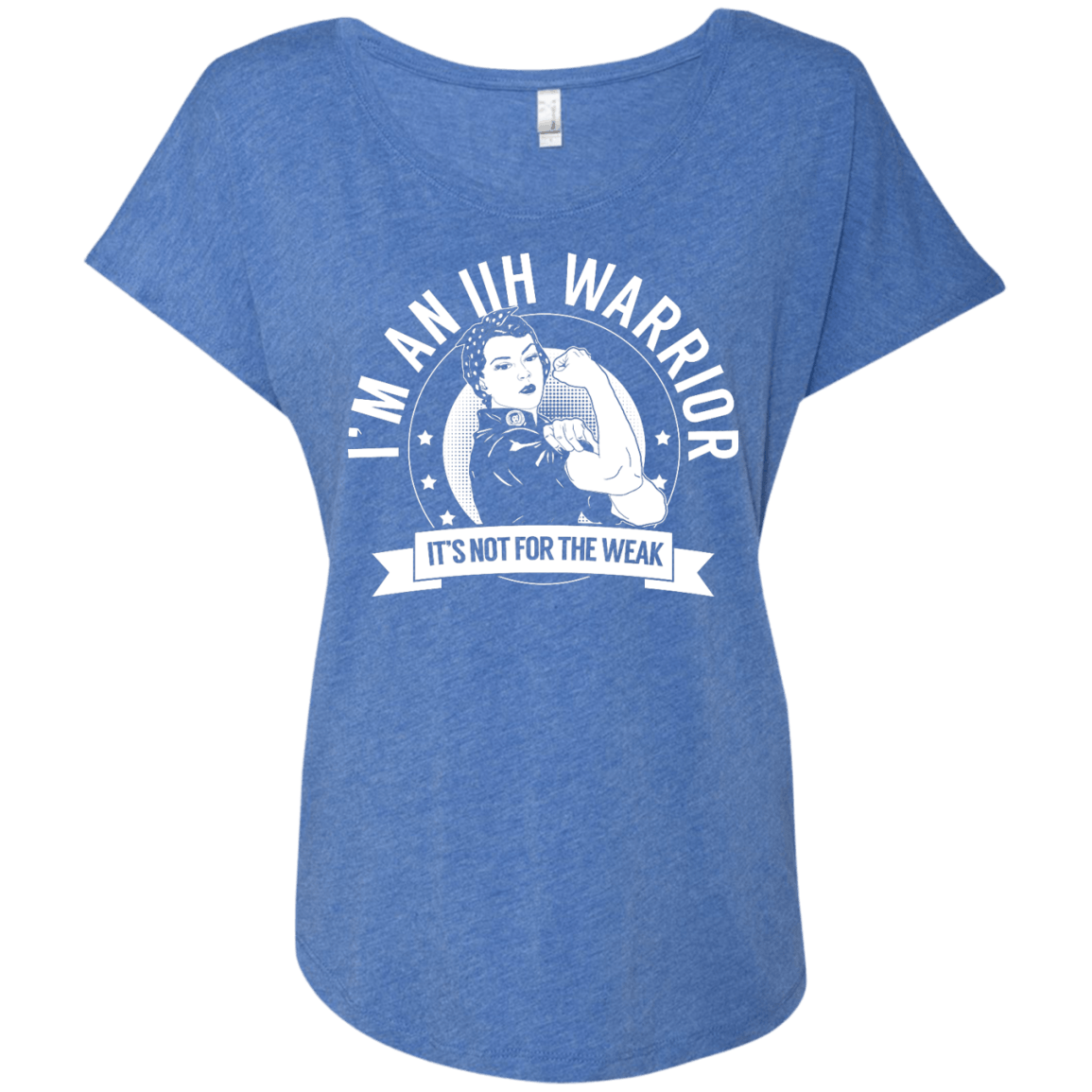 Idiopathic Intracranial Hypertension - IIH Warrior Not For The Weak Dolman Sleeve - The Unchargeables