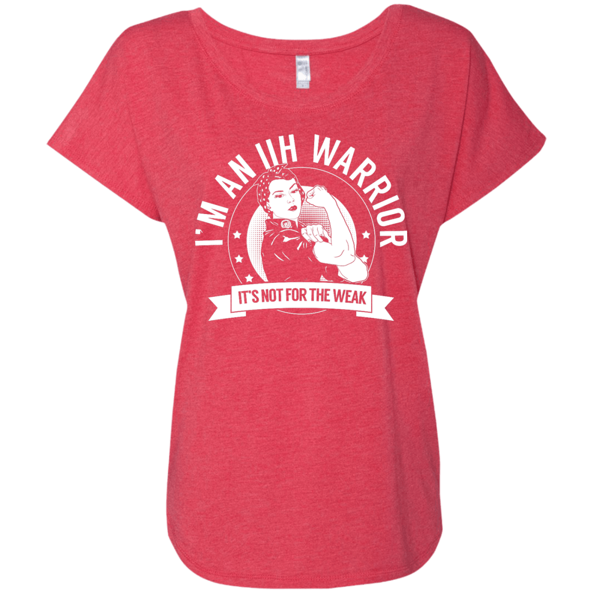 Idiopathic Intracranial Hypertension - IIH Warrior Not For The Weak Dolman Sleeve - The Unchargeables