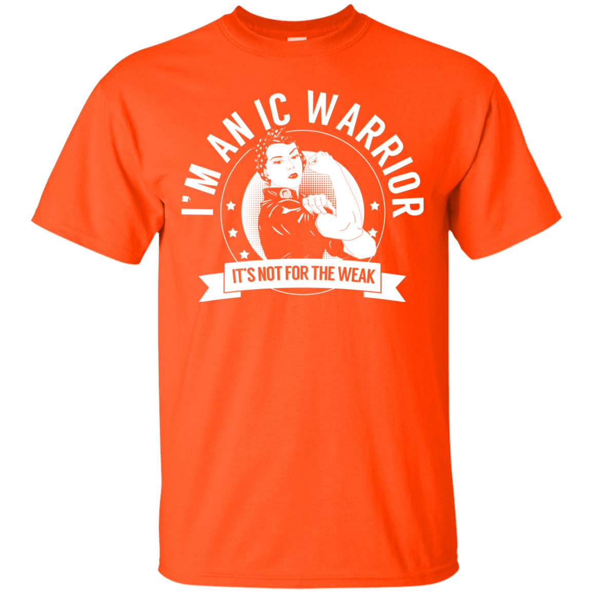 Interstitial Cystitis - IC Warrior Not For The Weak Cotton T-Shirt - The Unchargeables