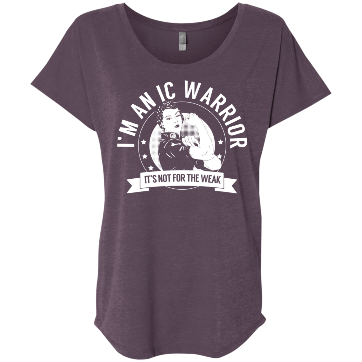 Interstitial Cystitis - IC Warrior Not For The Weak Dolman Sleeve - The Unchargeables