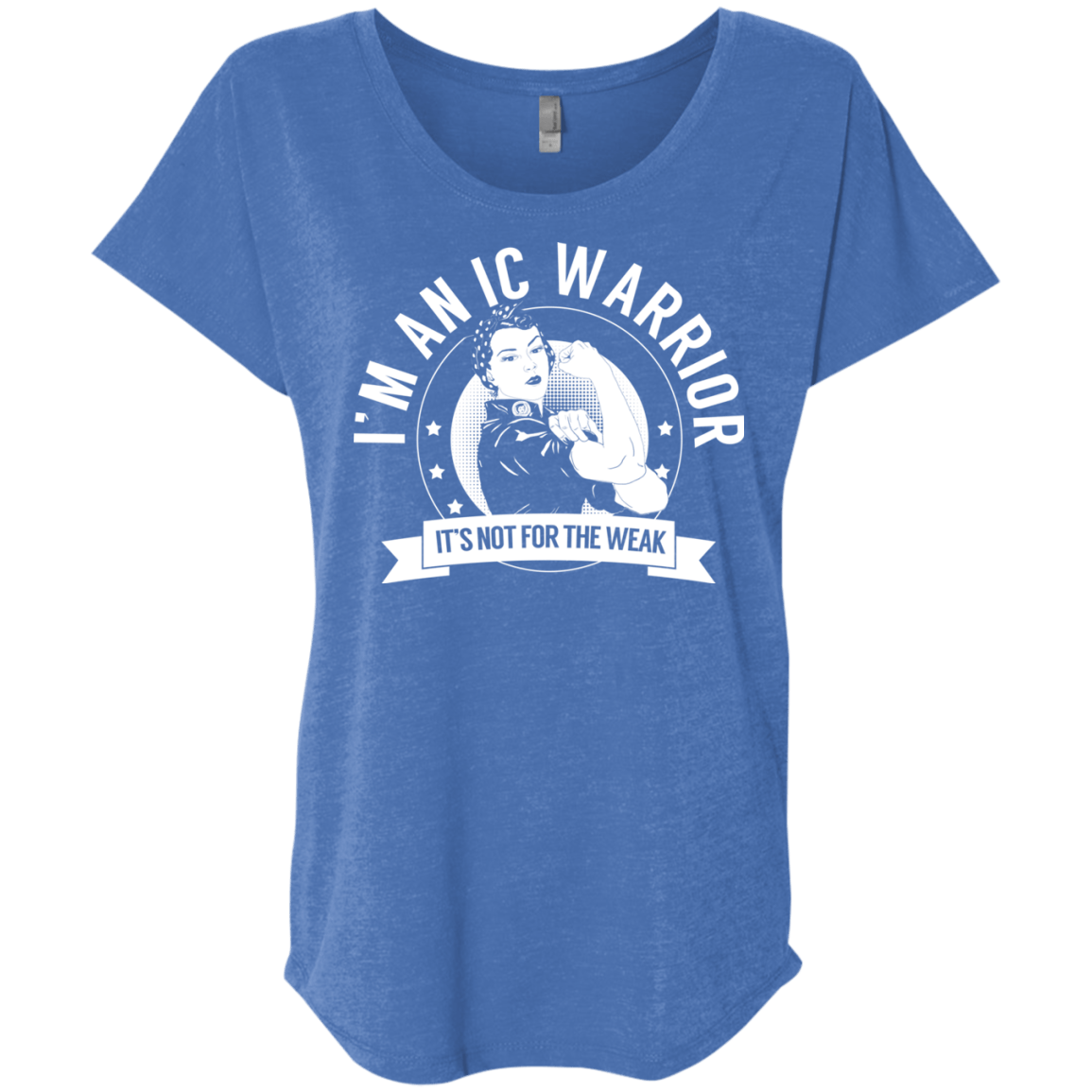 Interstitial Cystitis - IC Warrior Not For The Weak Dolman Sleeve - The Unchargeables