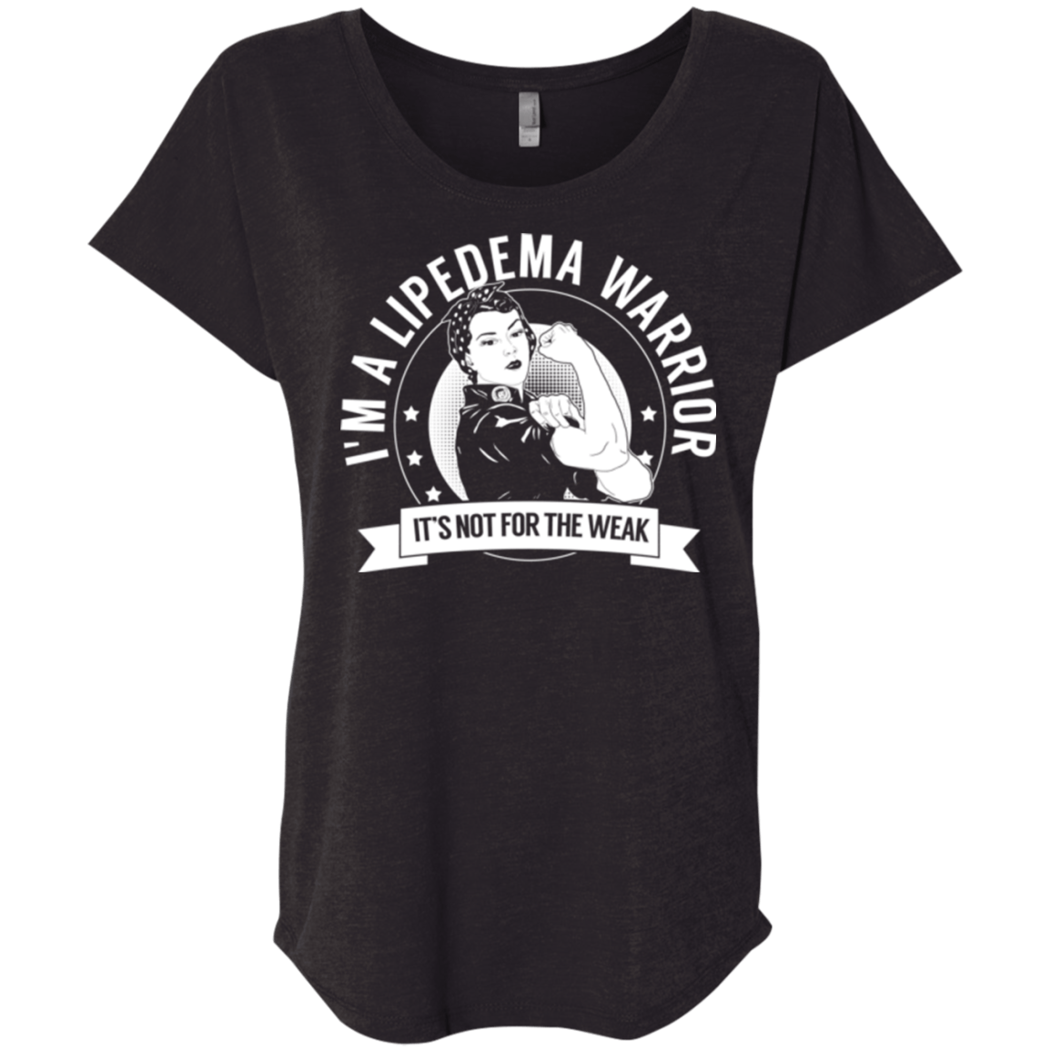 Lipedema Warrior Not For The Weak Dolman Sleeve - The Unchargeables