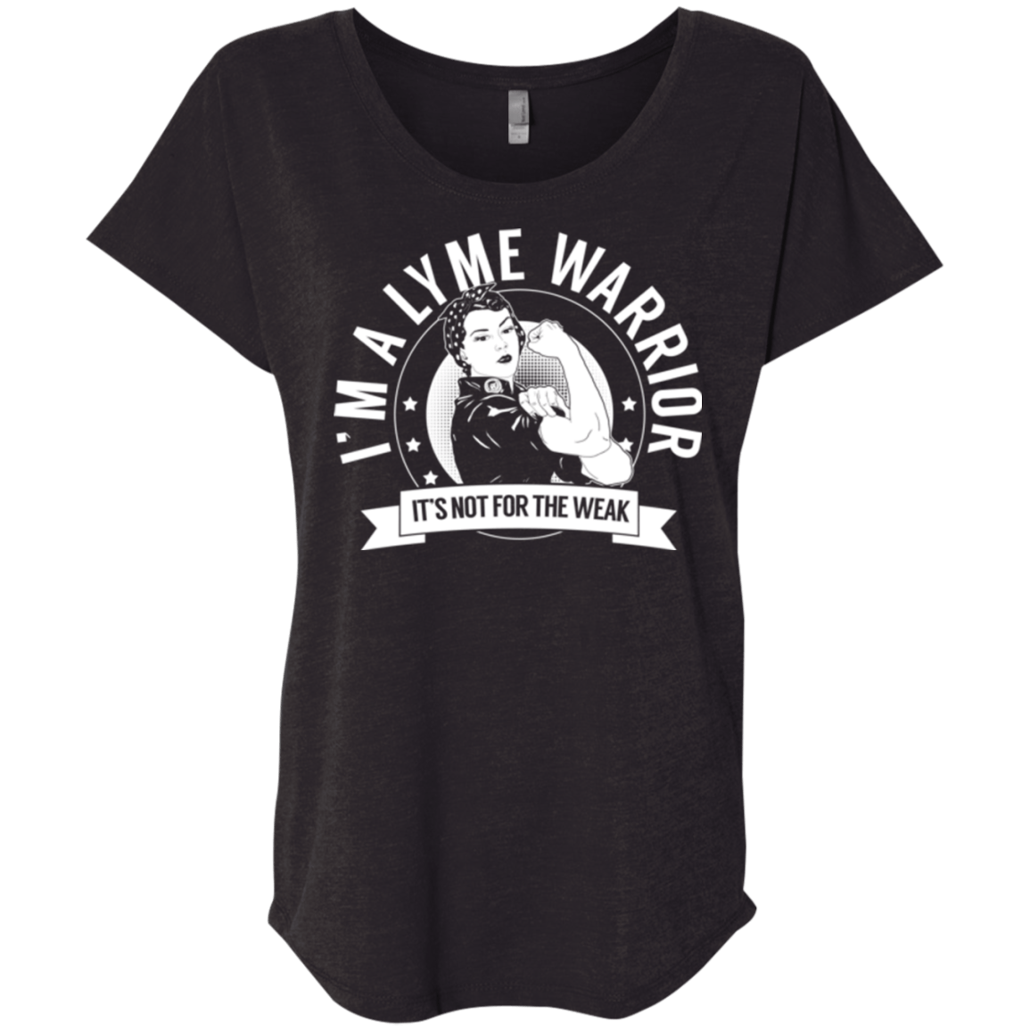 Lyme Disease - Lyme Warrior Not For The Weak Dolman Sleeve - The Unchargeables