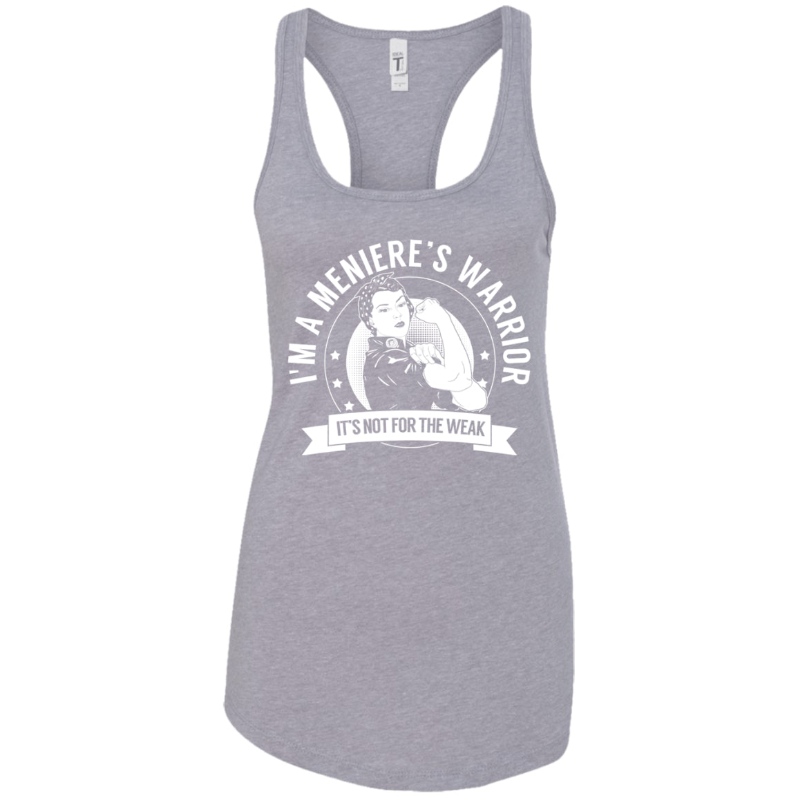 Meniere&#39;s Disease - Meniere&#39;s Warrior NFTW Ideal Racerback Tank - The Unchargeables