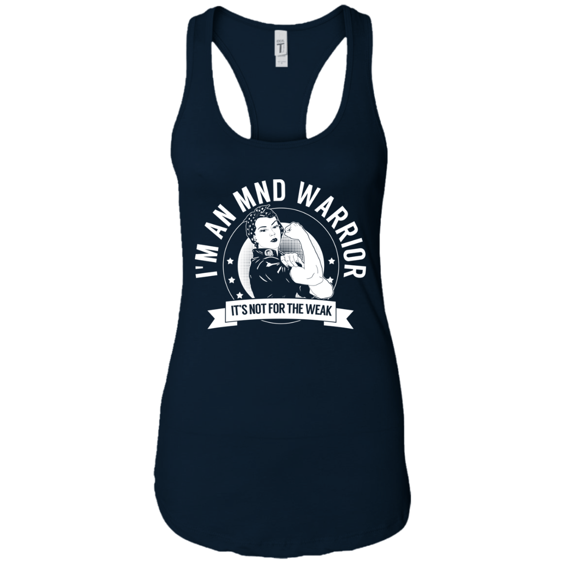 Motor Neurone Disease - MND Warrior NFTW Ideal Racerback Tank - The Unchargeables