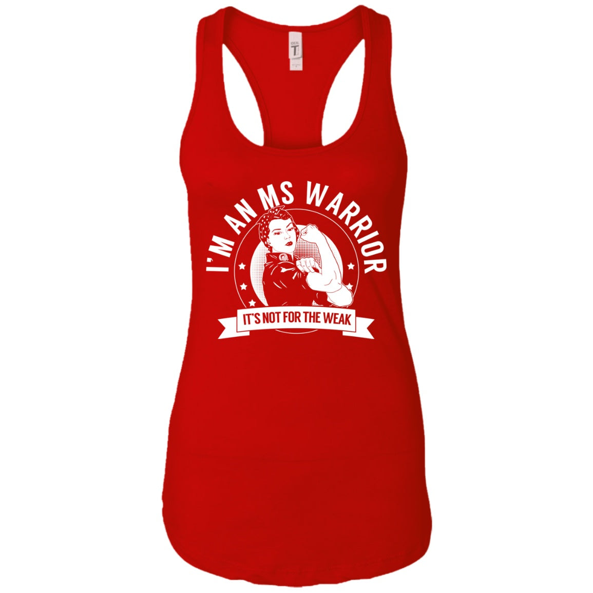 Multiple Sclerosis - MS Warrior NFTW Ideal Racerback Tank - The Unchargeables