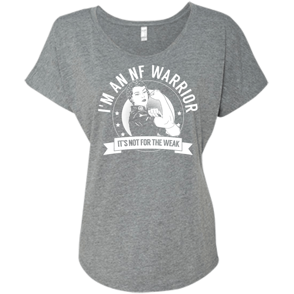 Neurofibromatosis - NF Warrior Not For The Weak Dolman Sleeve - The Unchargeables