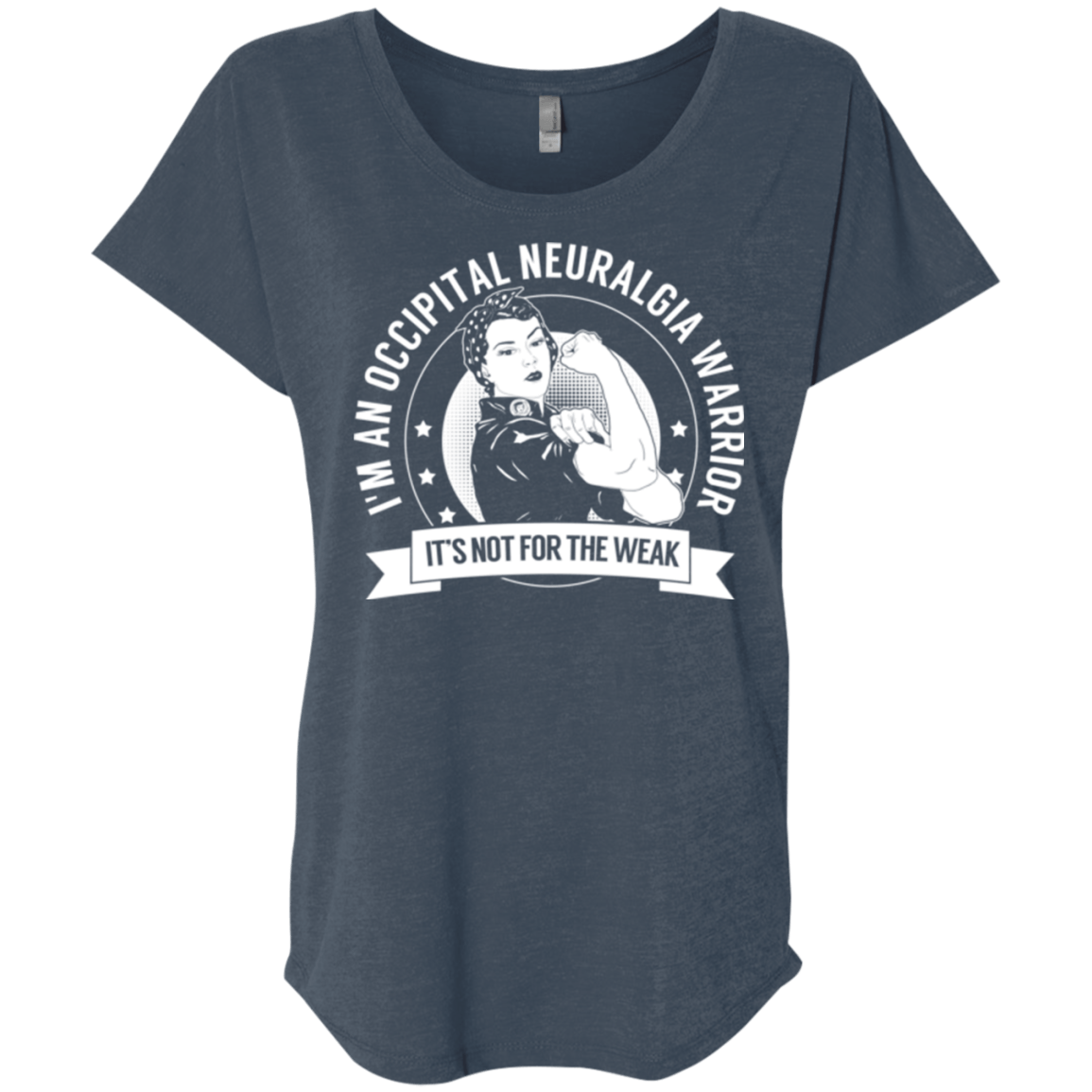 Occipital Neuralgia Warrior Not For The Weak Dolman Sleeve - The Unchargeables