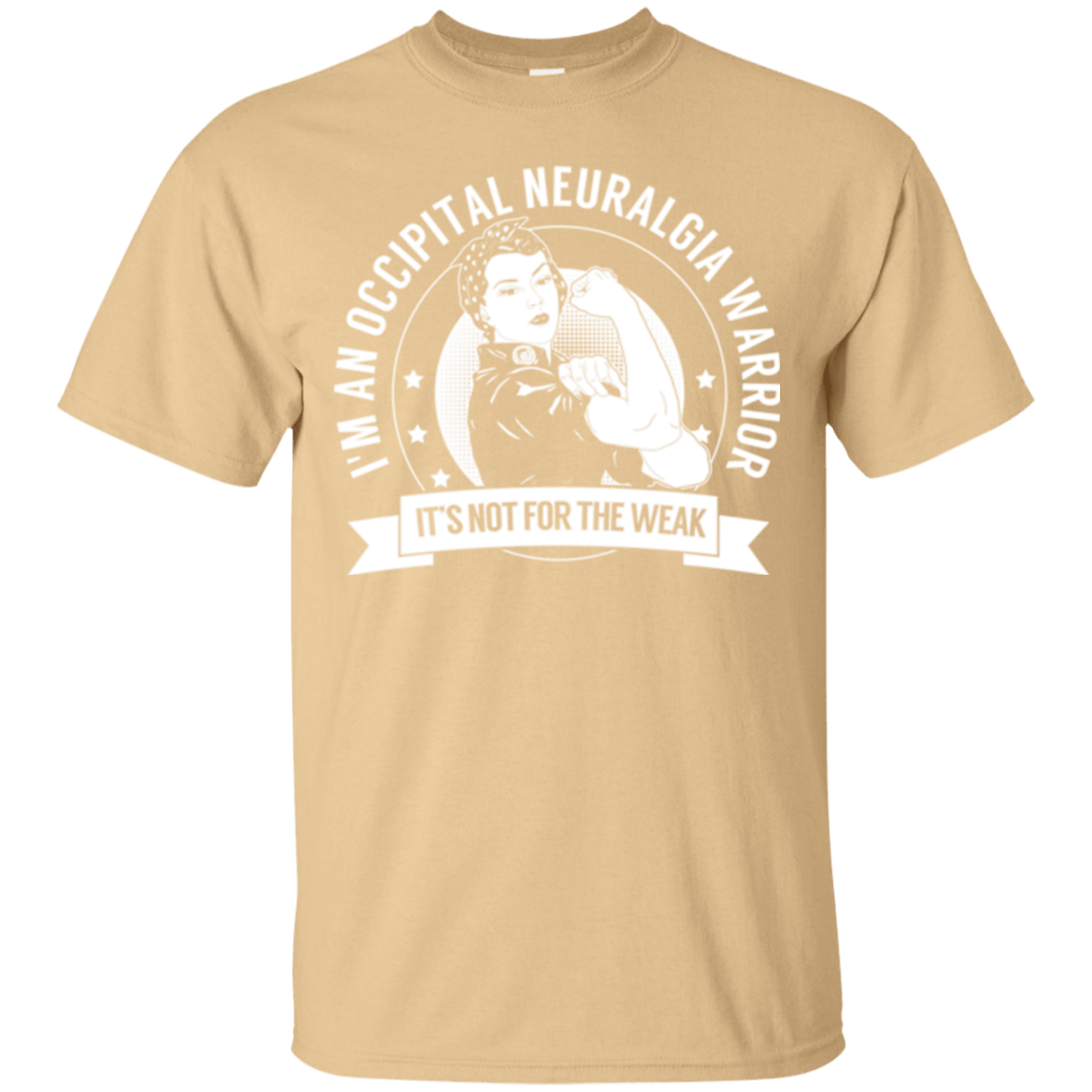 Occipital Neuralgia Warrior Not For The Weak Unisex Shirt - The Unchargeables