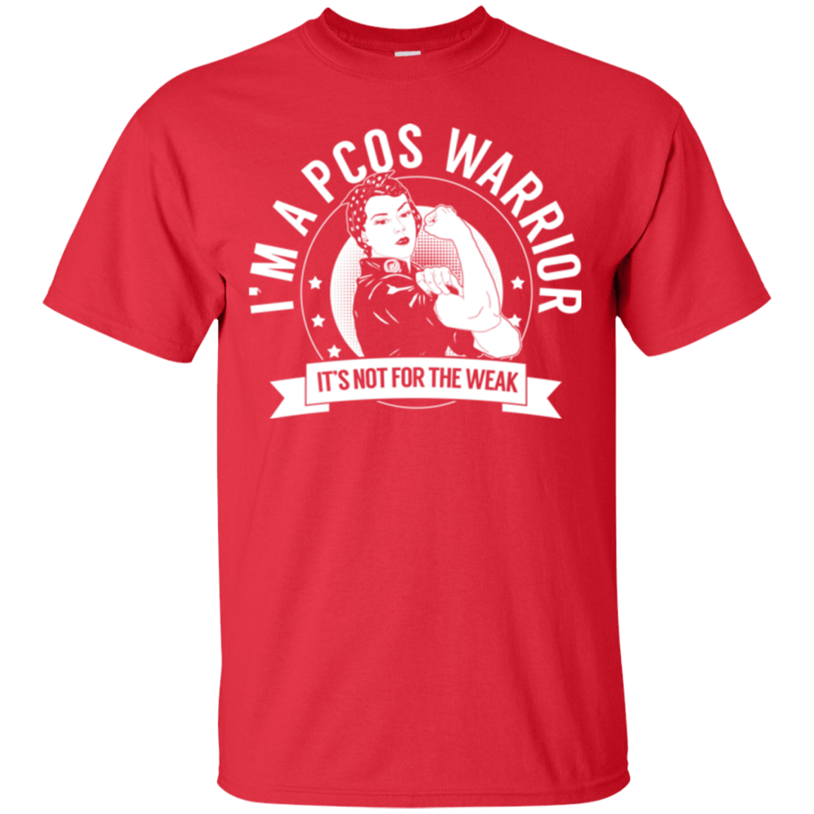 Polycystic Ovary Syndrome - PCOS Warrior Not For The Weak Cotton T-Shirt - The Unchargeables