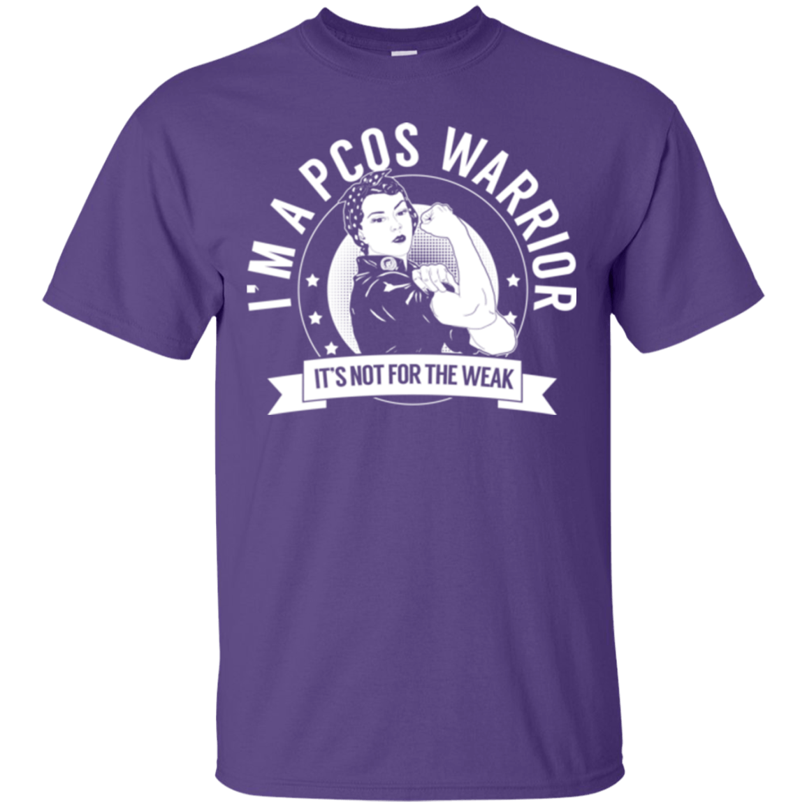 Polycystic Ovary Syndrome - PCOS Warrior Not For The Weak Cotton T-Shirt - The Unchargeables