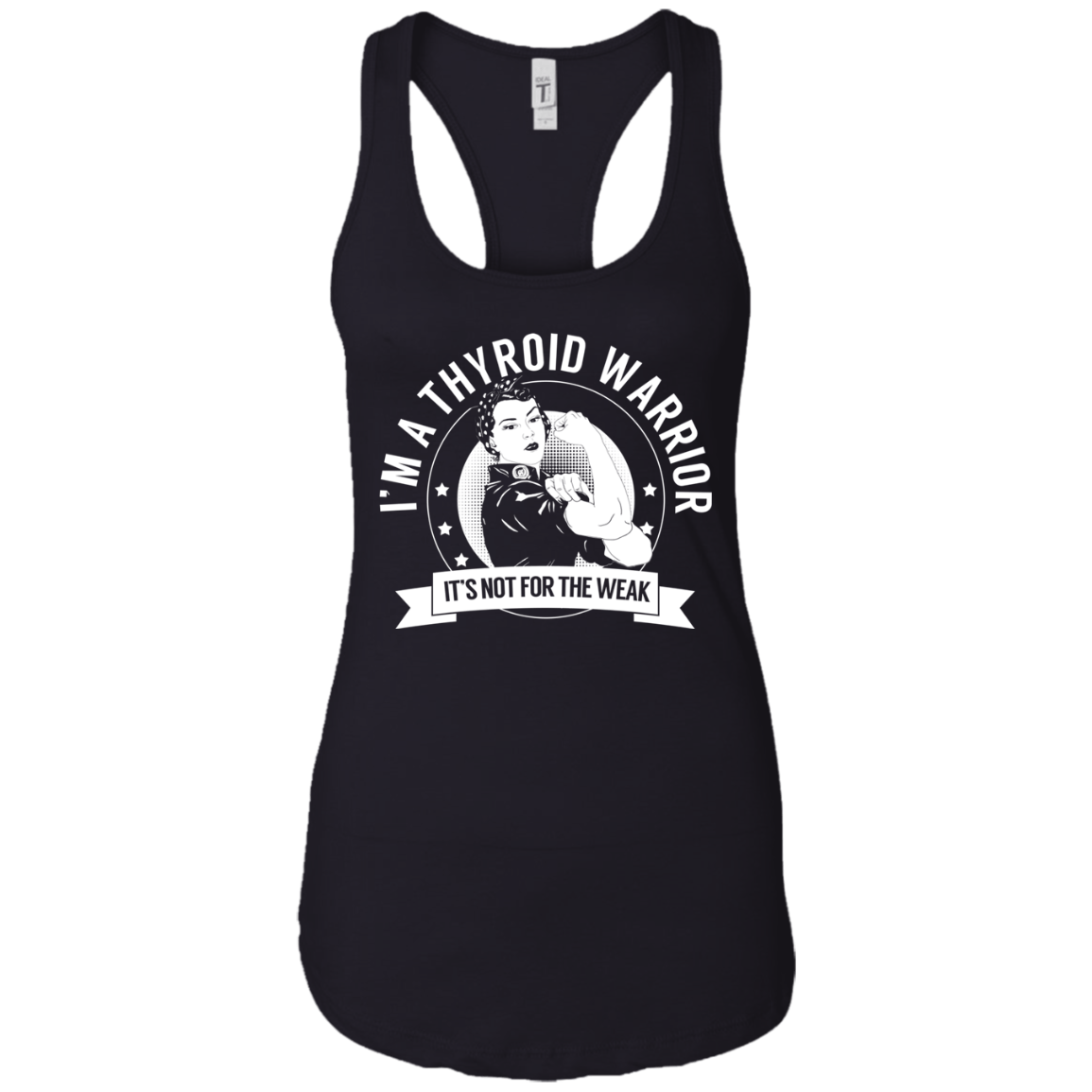Thyroid Disease - Thyroid Warrior NFTW Ideal Racerback Tank - The Unchargeables