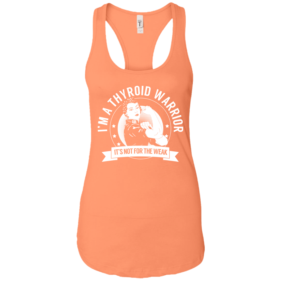 Thyroid Disease - Thyroid Warrior NFTW Ideal Racerback Tank - The Unchargeables